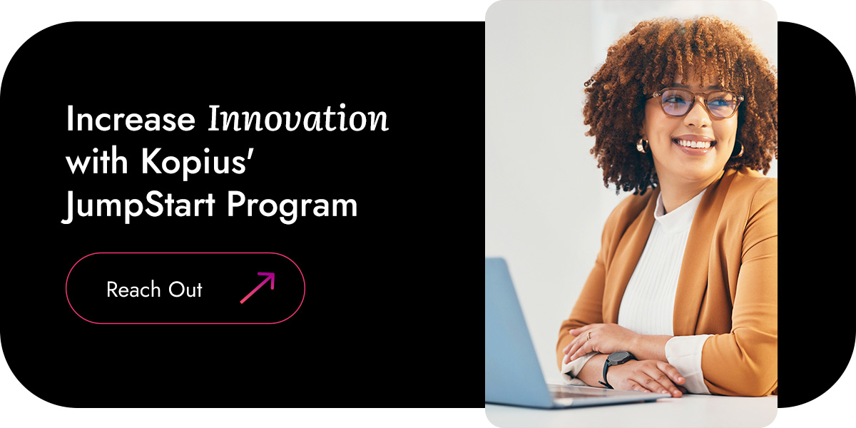 Increase Innovation with Kopius' JumpStart Program