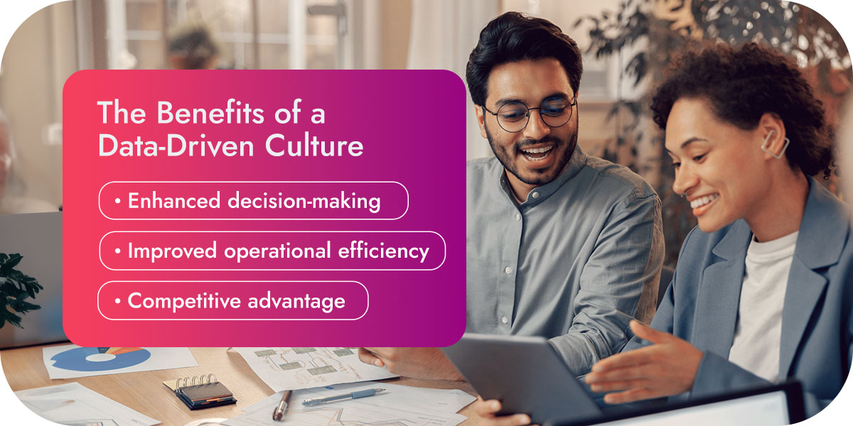 The Benefits of a Data-Driven Culture